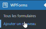 WP Forms Ajouter un nouveau formulaire